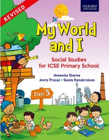 Oxford My World and I: Social Studies for ICSE Primary School Coursebook 5