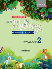 Oxford New Mulberry English Course Workbook Class II (ICSE Edition)