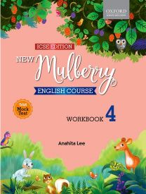 Oxford New Mulberry English Course Workbook Class IV (ICSE Edition)