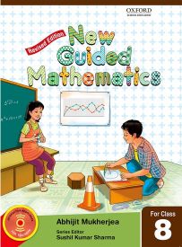 Oxford New Guided Mathematics (Revised Edition) Coursebook Class VIII