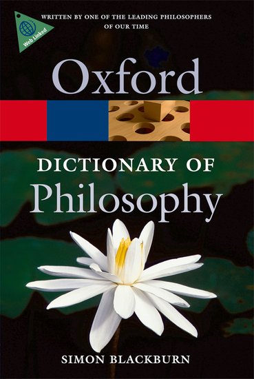 Oxford The Oxford Dictionary of Philosophy