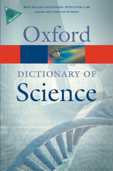 Oxford A Dictionary of Science