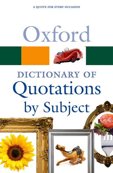 Oxford Dictionary of Quotations By Subject 2e