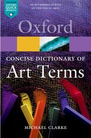 Oxford The Concise Oxford Dictionary of Art Terms 2e