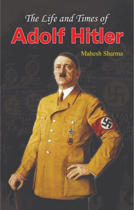 Prabhat The Life and Times of Adolf Hitler