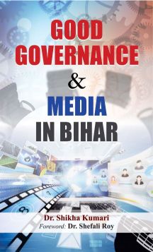 Prabhat Good Governance & Media In Bihar