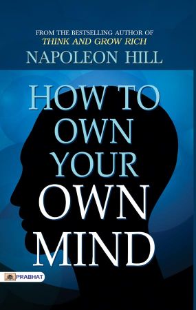 Prabhat How to Own Your Own Mind