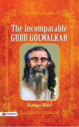 Prabhat The Incomparable Guru Golwalkar