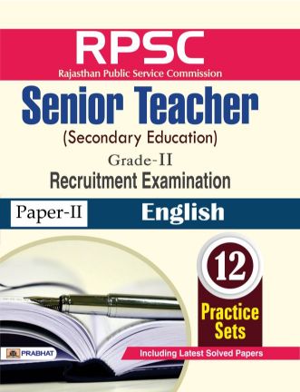 Prabhat RPSC Rajasthan Public service Commission Senior Teacher (Secondary Education) Recruitment Examination (Paper-II English)