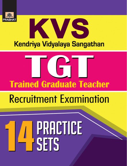 Prabhat KVS TGT (Trained Graduate Teacher) Recruitment Examination 14 Practice Sets