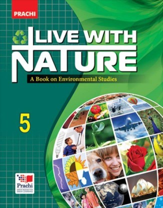 Prachi Live with Nature Class V