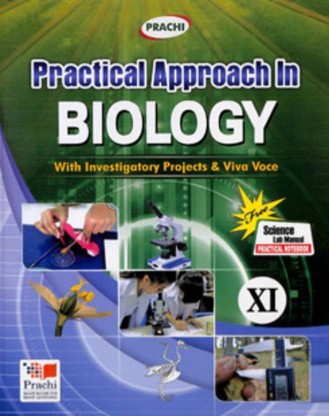 Prachi PRACTICAL APPROACH IN Biology Class XI