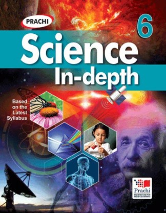 Prachi SCIENCE IN DEPTH Class VI