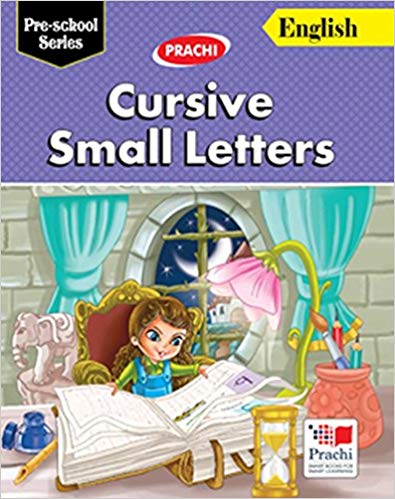Prachi PRE SCHOOL SERIES Cursive Small Letters