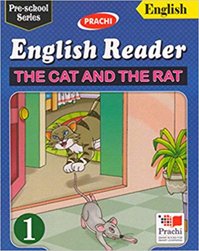 Prachi PRE SCHOOL SERIES English Reader 1
(Cat & Rat)