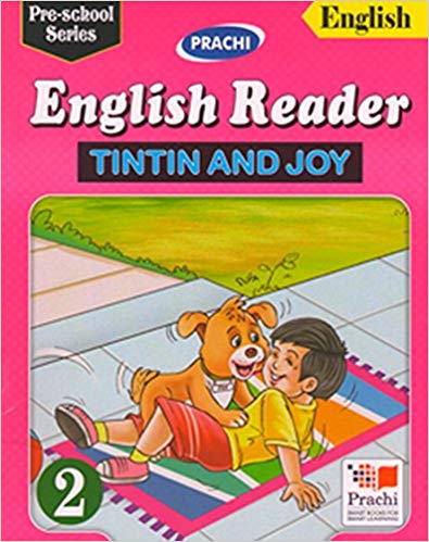 Prachi PRE SCHOOL SERIES English Reader 2
(Tintin & Joy)
