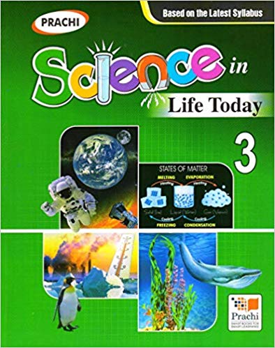 Prachi SCIENCE IN LIFE TODAY Class III