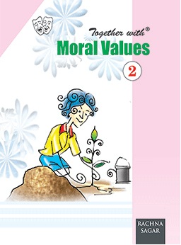 Rachna Sagar Together With Moral Values Class II