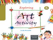 Rachna Sagar Exploring Art and Activity Class VIII