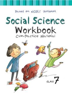 Rachna Sagar NCERT Workbook cum Practice Material for Class VII Social Science