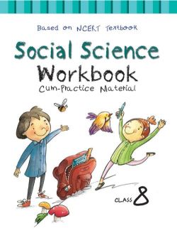 Rachna Sagar NCERT Workbook cum Practice Material for Class VIII Social Science