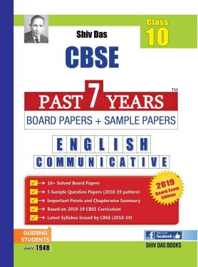 ShivDas CBSE Past 7 Years Board Papers and Sample Papers for Class X English Communicative for Board Exam