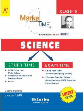 ShivDas Marks Time CBSE Board Exam Study Guide for Class X Science