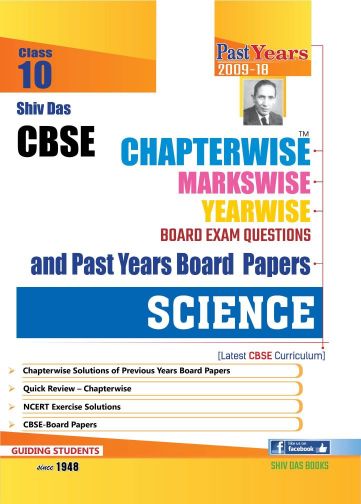 ShivDas Chapterwise Board Exam Questions and Past Years Board Papers Science Class X for Board Exam