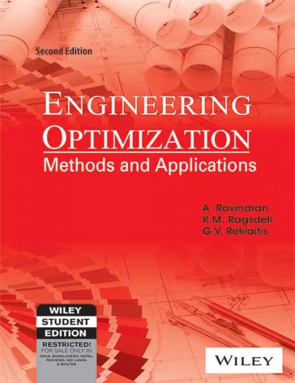 Wileys Engineering Optimization: Methods and Applications, 2ed