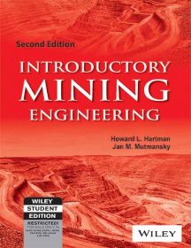 Wileys Introductory Mining Engineering, 2ed