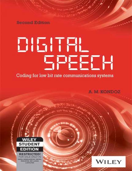 Wileys Digital Speech: Coding for Low Bit Rate Communication Systems, 2ed