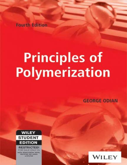 Wileys Principles of Polymerization, 4ed