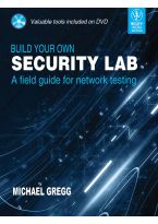 Wileys Build Your Own Security Lab: A Field Guide for Networking Testing, w/cd