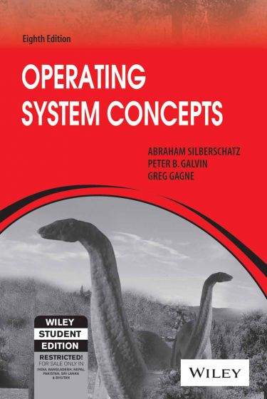 Wileys Operating System Concepts, 8ed, ISV (Exclusively distributed by CBS Publishers & Distributors) | IM