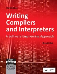 Wileys Writing Compilers and Interpreters: A Software Engineering Approach, 3ed