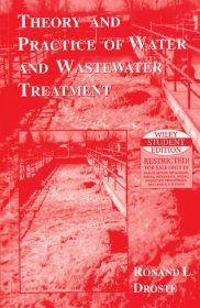 Wileys Theory and Practice of Water and Wastewater Treatment