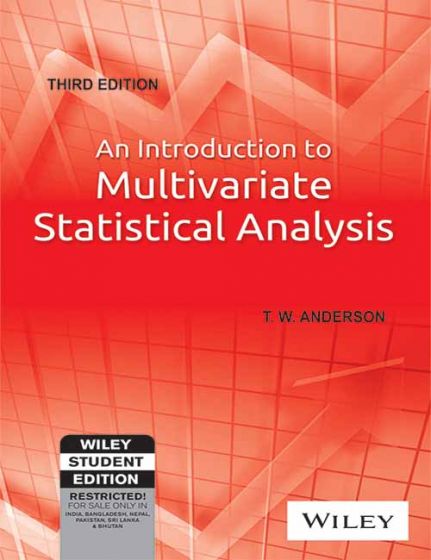 Wileys An Introduction to Multivariate Statistical Analysis, 3ed