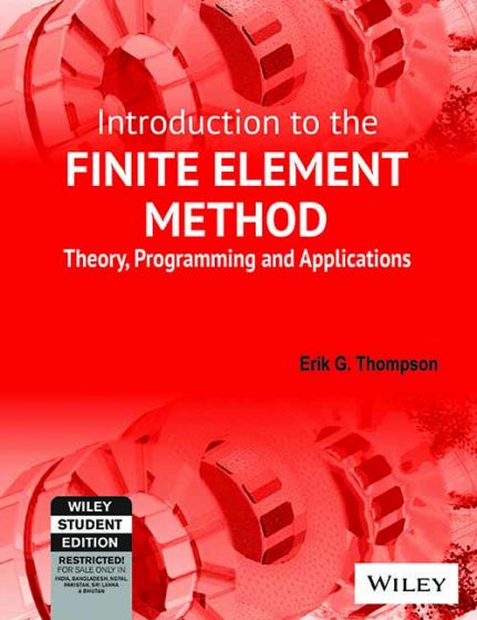 Wileys Introduction to the Finite Element Method: Theory, Programming and Applications | IM