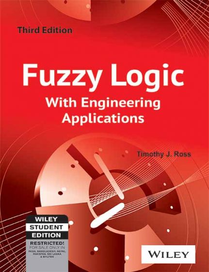 Wileys Fuzzy Logic with Engineering Applications, 3ed