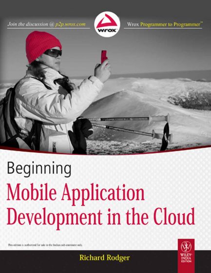 Wileys Beginning Mobile Application Development in the Cloud