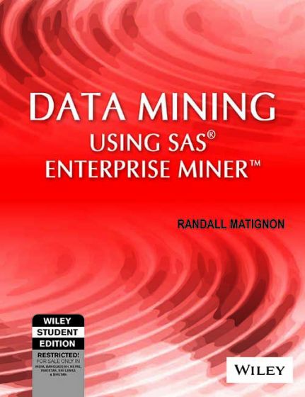Wileys Data Mining using SAS Enterprise Miner