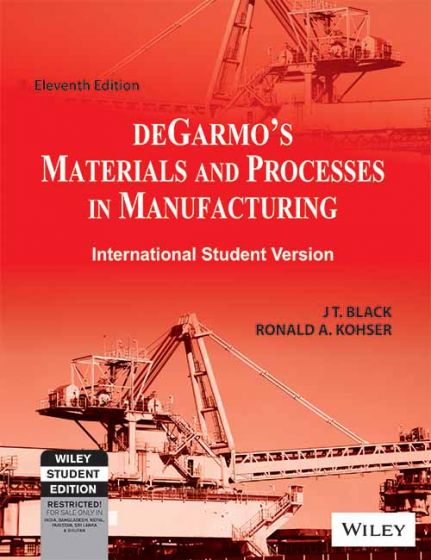 Wileys Degarmo's Materials and Processes in Manufacturing, 11ed, ISV | IM