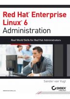 Wileys Red Hat Enterprise Linux 6 Administration: Real World Skills for Red Hat Administrators