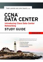 Wileys CCNA Data Center: Introducing Cisco Data Center Networking Study Guide, Exam 640-911