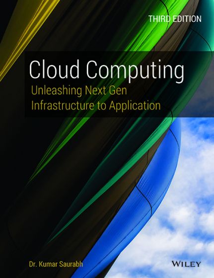 Wileys Cloud Computing: Unleashing Next Gen Infrastructure to Application, 3ed | e