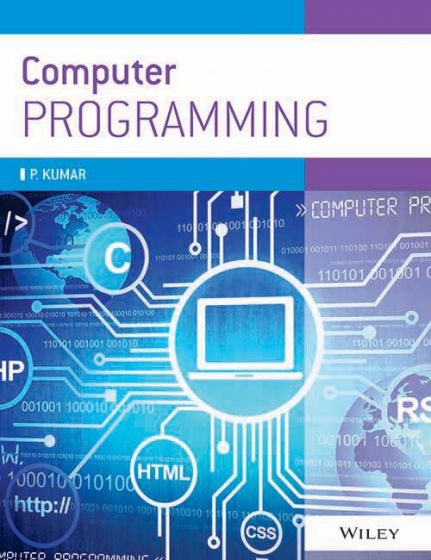 Wileys Computer Programming, (As per syllabus of Anna University)