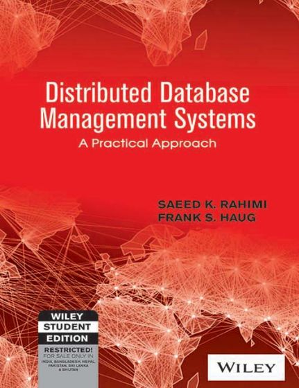 Wileys Distributed Database Management Systems: A Practical Approach
