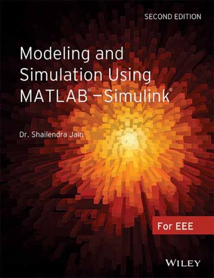 Wileys Modeling and Simulation using MATLAB - Simulink, 2ed, w/cd | e