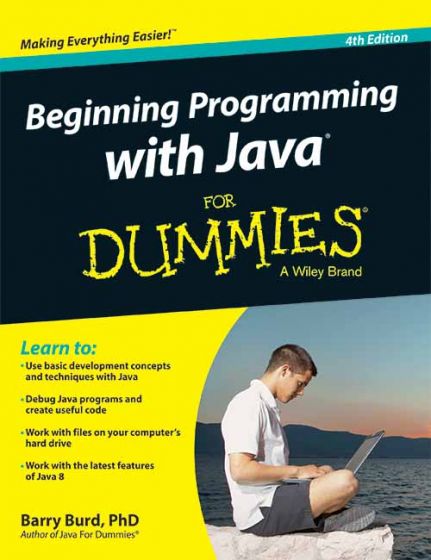 Wileys Beginning Programming with Java for Dummies, 4ed