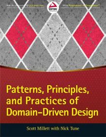 Wileys Patterns, Principles and Practices of Domain-Driven Design